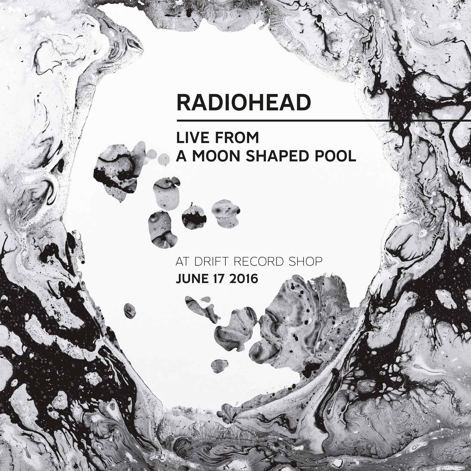 Radiohead. Live From A Moon Shaped Pool – The Drift Record Shop