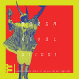 Various Artists - Borga Revolution! Ghanaian Music In The Digital Age, 1984 - 1999 (Volume 3)