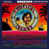 Haruomi Hosono - Tropical Dandy