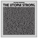 The Utopia Strong - The BBC Sessions