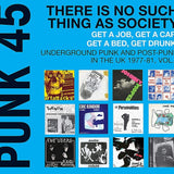 Various Artists - PUNK 45: There's No Such Thing As Society - Get A Job, Get A Car, Get A Bed, Get Drunk! Underground Punk in the UK 1977-81