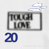 Various Artists - Tough Love 20: Don’t Do Anything Important With Anybody Else