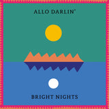 Allo Darlin’ - Bright Nights