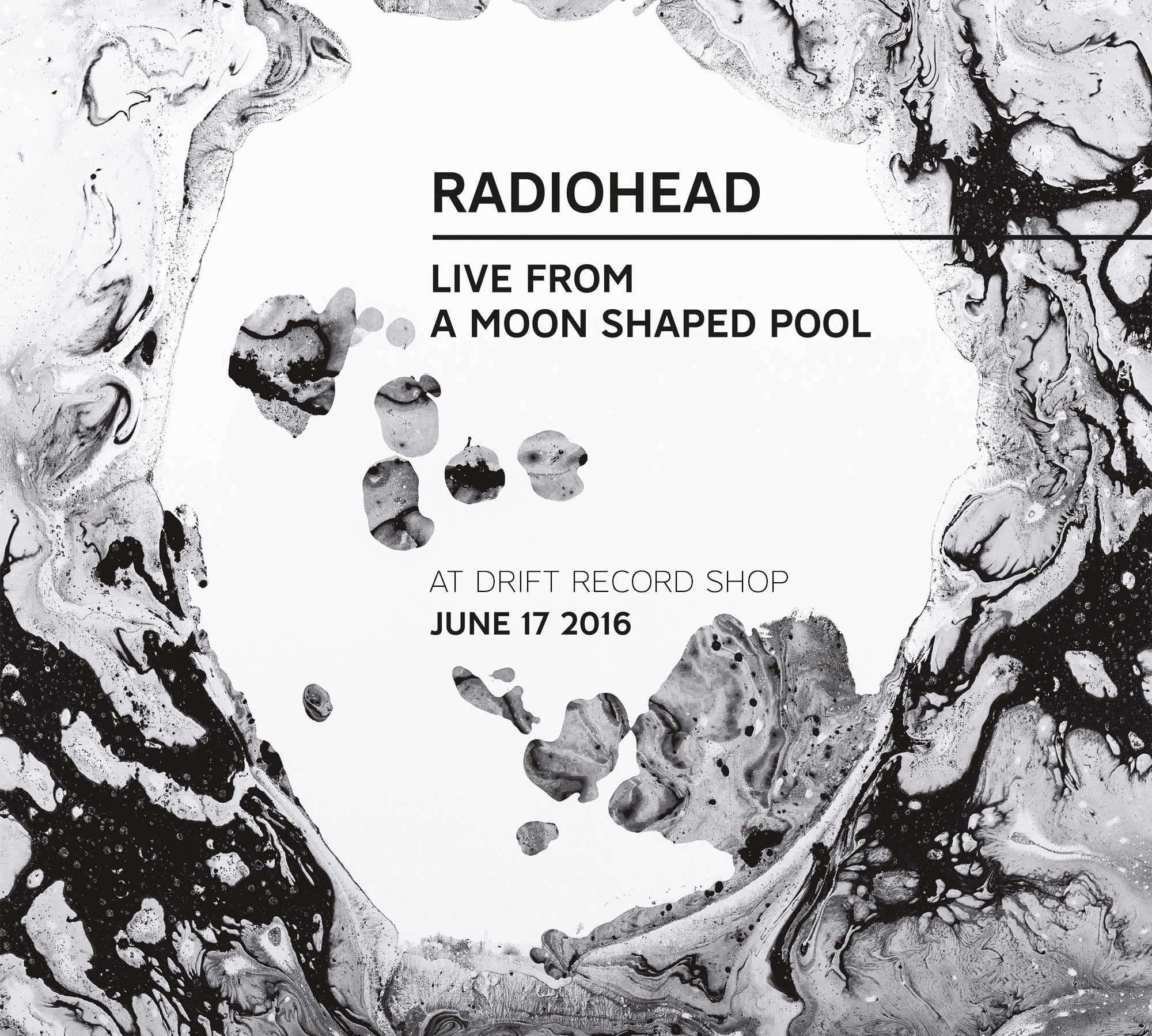 Radiohead. Live From A Moon Shaped Pool