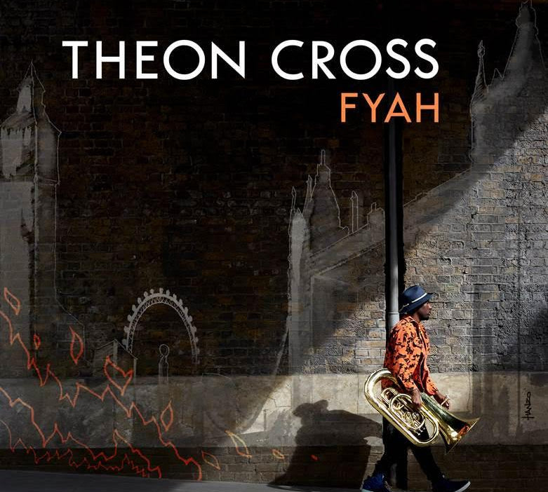 Theon Cross - Fyah