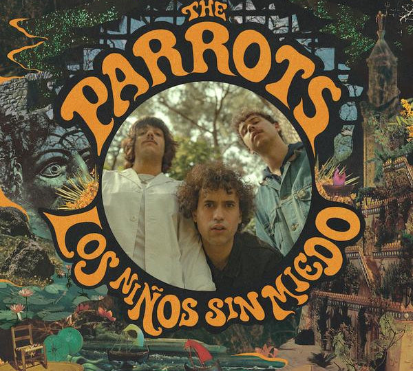 The Parrots - Los Niños Sin Miedo