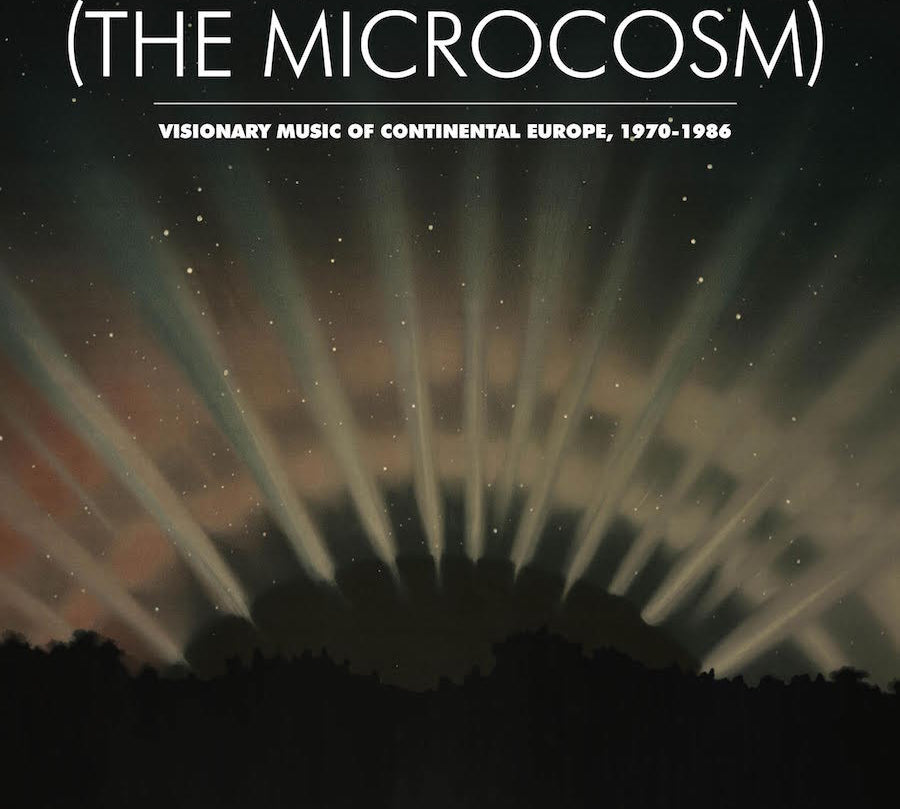 (The Microcosm): Visionary Music of Continental Europe, 1970-1986
