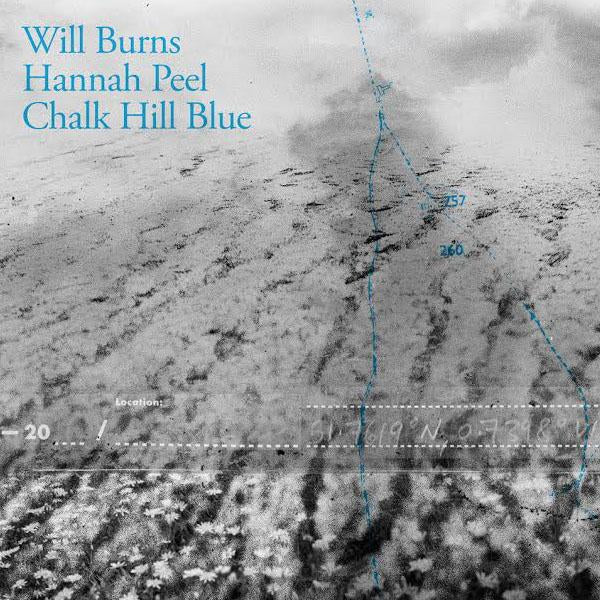 Will Burns and Hannah Peel - Chalk Hill Blue