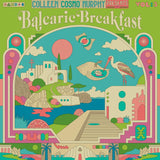 Colleen ‘Cosmo’ Murphy Presents - Balearic Breakfast’ Volume 3