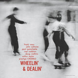 Frank Wess, John Coltrane, Paul Quinichette, Mal Waldron, Doug Watkins and Arthur Taylor - Wheelin’ and Dealin’