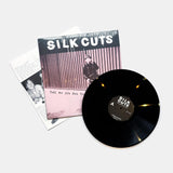 Silk Cuts -  Tell Me It’s Not True