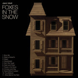 Jason Isbell - Foxes In The Snow