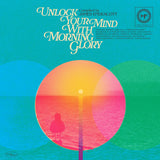 Various Artists - Unlock Your Mind with Morning Glory – Compiled by James Endeacott