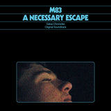 M83 - A Necessary Escape - Dakar Chronicles