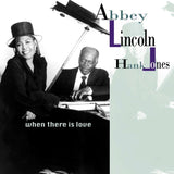 Abbey Lincoln & Hank Jones - When There Is Love