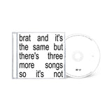 Charli xcx - brat and it’s the same but there’s three more songs so it’s not