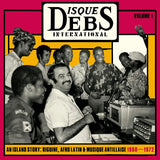 Various Artists - Disques Debs International Volume One - An Island Story: Biguine, Afro Latin and Musique Antillaise 1960-1972