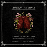 Florence + The Machine & Jules Buckley and his Orchestra	Symphony of Lungs [BBC Proms at the Royal Albert Hall]