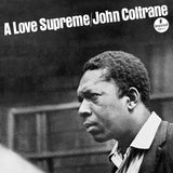 John Coltrane - A Love Supreme: Mono Edition