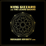 King Gizzard & The Lizard Wizard - Nonagon Infinity Live