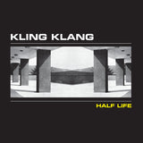 Kling Klang - Half Life