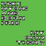 Mike Nyoni and Born Free - My Own Thing