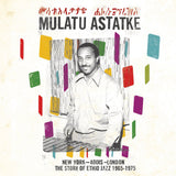 Mulatu Astatke - New York - Addis - London - The Story Of Ethio Jazz 1965-1975