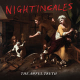 The Nightingales - The Awful Truth