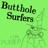 Butthole Surfers - PCPPEP [2024 Remaster]