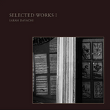 Sarah Davachi - Selected Works I