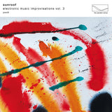 Sunroof - Electronic Music Improvisations Vol.3