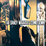 The Dandy Warhols - ...The Dandy Warhols Come Down