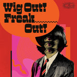 Various Artists - Wig Out! Freak Out!