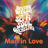 Irvine Welsh & The Sci-Fi Soul Orchestra - Men In Love