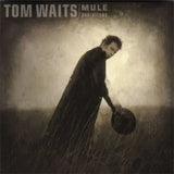 Tom Waits - Mule Variations