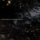 Austin Peralta - Endless Planets [Deluxe Edition]