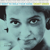 Grant Green - I Want To Hold Your Hand (Tone Poet)