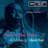 Charlie Parker - Now’s The Time: The Genius of Charlie Parker [Verve By Request]