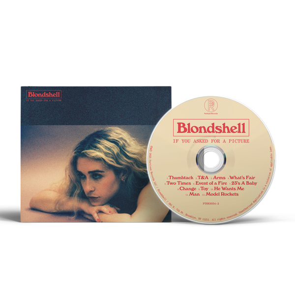 Blondshell - If You Asked For A Picture