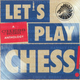 Various Artists - Let’s Play Chess [A Chess Records Anthology]
