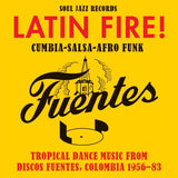 VA / Soul Jazz Records Presents - LATIN FIRE! Cumbia–Salsa–Afro-Funk: Tropical Dance Music from Discos Fuentes, Colombia 1956-83