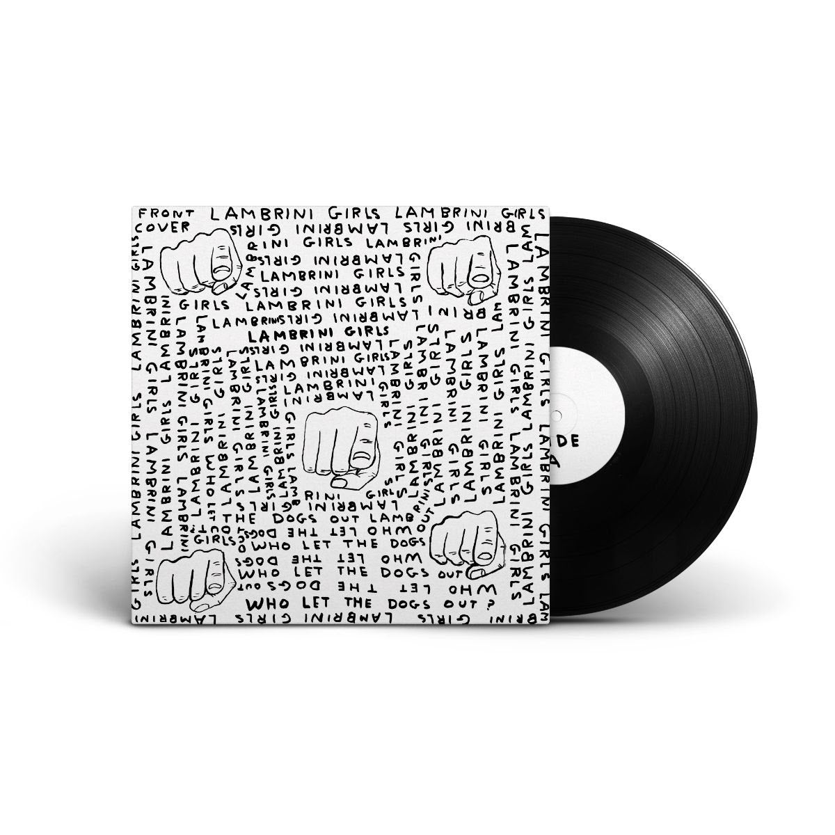 Lambrini Girls - Who Let The Dogs Out [Limited Slutcore Version For Kids Who Can’t Read Good]