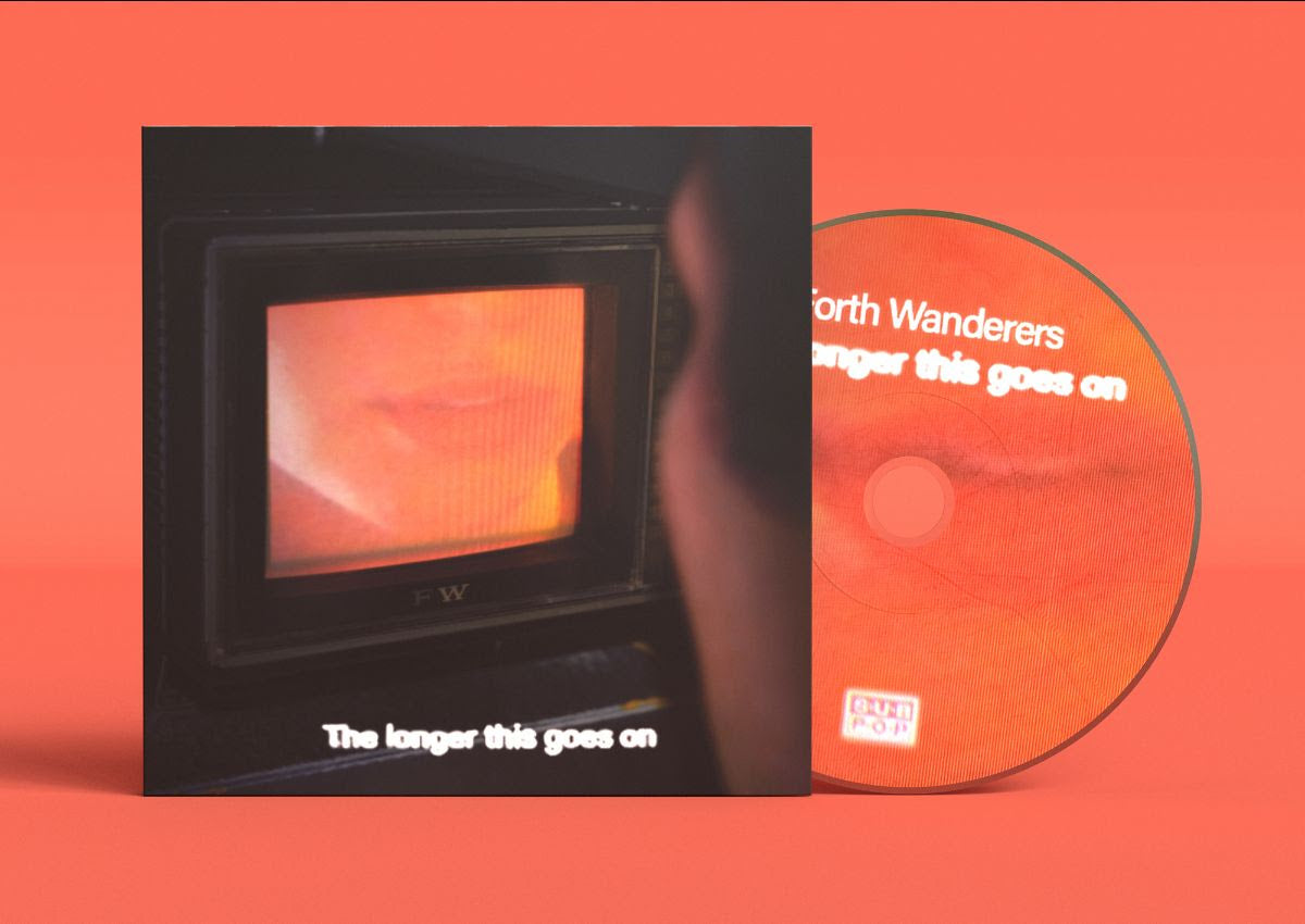 Forth Wanderers - The Longer This Goes On