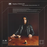 Stephen O’Malley - But remember what you have had