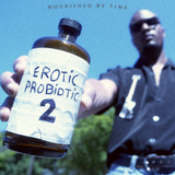 Nourished By Time - Erotic Probiotic 2 [2025 Reissue]