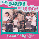 Los Roger’s - ¡Qué ardiente!