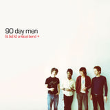 90 Day Men - (It (Is) It) Critical Band + [Y2K 25th Anniversary Edition]