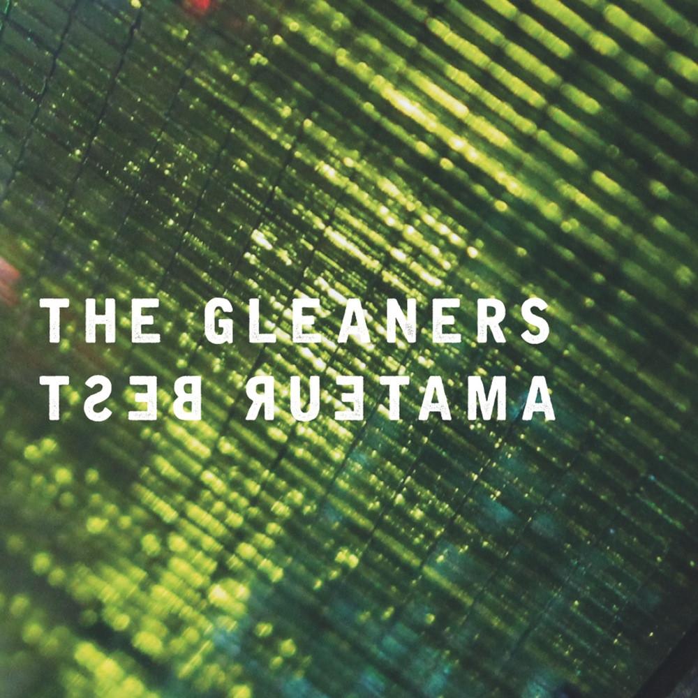 Amateur Best - The Gleaners - Drift Records