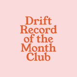 Drift Record of the Month Club