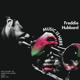 Freddie Hubbard - Music Is Here (Live at Maison de la Radio, Paris 1973) [RSD 2022]